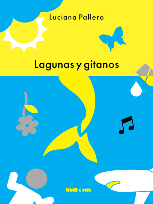Title details for Lagunas y gitanos by Luciana Pallero - Available